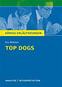 Textanalyse und Interpretation zu Urs Widmer, Top Dogs