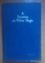 A Treatise on White Magic, Etc. (Sixth Edition.).