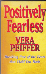 Positively fearless