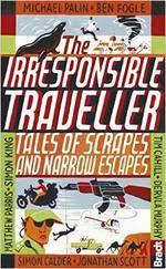 The irresponsible traveller