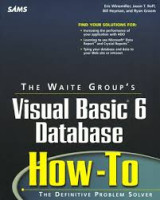 The Waite Group's Visual Basic 6 Database How-to