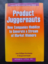Product Juggernauts: How Companies Mobilize to Generate a Stream of Market Winners