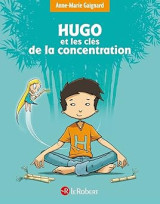 Hugo et les clés de la concentration