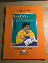 Think Ahead to First Certificate