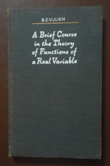 A Brief Course in the Theory of Functions of a Real Variable
