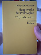 Interpretationen Hauptwerke der Philosophie 20 Jahrhundert