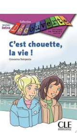 C'est chouette, la vie !