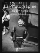 La photographie du 20e siecle - Museum Ludwig Cologne.