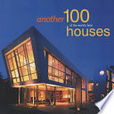 Another 100 of the World's Best Houses