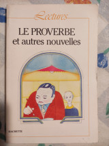 Le proverbe et autres nouvelles
