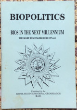 Biopolitics: Bios in the Next Millennium
