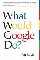 What Would Google Do ?