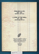 Pogled na Zid / A Look of the Wall : 1994-1996 Umetnici i Kritcari – Artists and Critics