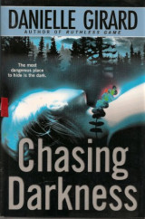 Chasing Darkness