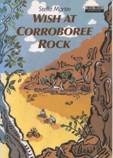 Wish At Corroboree Rock - Heinemann New Wave Readers Level 5