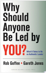 Why Should Anyone Be Led by You?