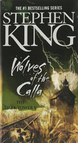 The Dark Tower V: The Wolves of the Calla (The Dark Tower, Book 5)