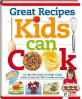 Great Recipes Kids Can Cook