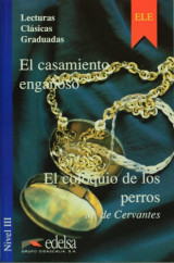 El casamiento enganoso y El coloquio de los perros. LCG 3 (Spanish Edition)