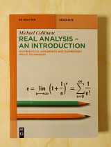 Real Analysis - An Introduction: Mathematical Arguments and Elementary Proof Techniques