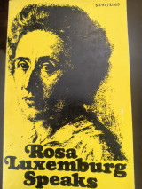 Rosa Luxemburg Speaks Edited with an Introduction by Mary-Alice Waters