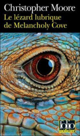 Le lézard lubrique de Melancholy Cove