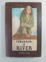 Tomorrow, the river