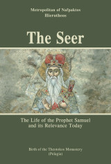 The Seer: The Life of the Prophet Samuel and its Relevance Today