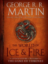 Game of Thrones: The World of Ice and Fire
