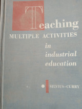 Teaching multiple activities in industrial education