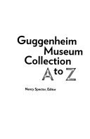 Guggenheim Museum Collection A to Z