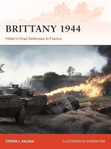 Brittany 1944: Hitler’s Final Defenses in France (Campaign, 320)