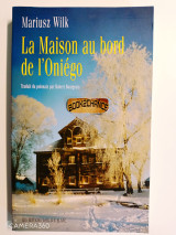 La maison au bord de l'Oniégo