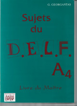 Sujets du DELF A4 - Livre du maître