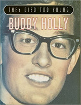 Buddy Holly (They Died Too Young Series)