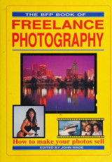 The BFP Book of Freelance Photography