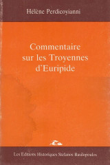 Commentaire sur les Troyennes d' Euripide