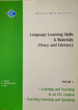 Language learning skills and materials (oracy and literacy) Volume 1: learning and teaching in an efl context / teaching, listening and speaking