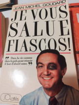Je vous salue fiascos!