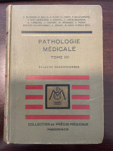 Precis de Pathologie Medicale - Tome viii - Maladies endocriniennes