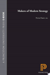 Makers of Modern Strategy from Machiavelli to the Nuclear Age