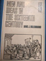 Men and ideas in the sixteenth century