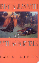 Fairy Tale as Myth/myth as Fairy Tale
