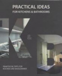Practical Ideas for Kitchens & Bathrooms
