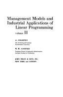 Management Models and Industrial Applications of Linear Programming