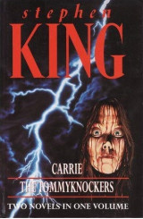 Carrie / The Tommyknockers - Two novels in one volume