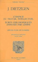 L'essence du travail intellectuel. Ecrits philosophiques annotes par Lenine.