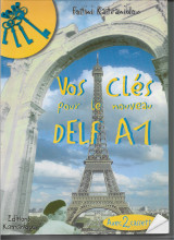 Vos clés pour le nouveau DELF A1