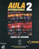 Aula internacional 2 : [curso de español A2]