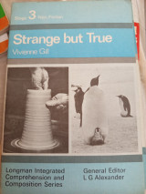 Strange but true